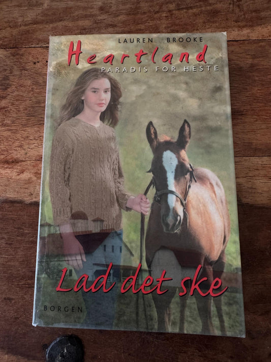 Lad det ske Heartland Paradis for heste Lauren Brooke