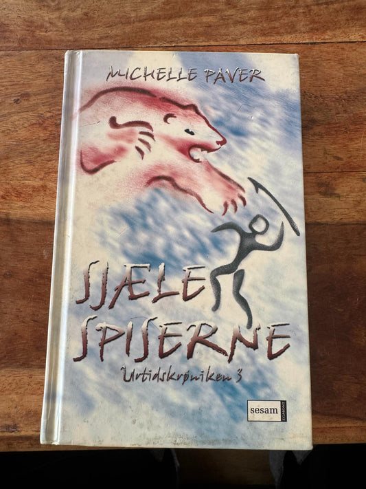 Sjælespiserne Urtidskrøniken #3 Michelle Paver