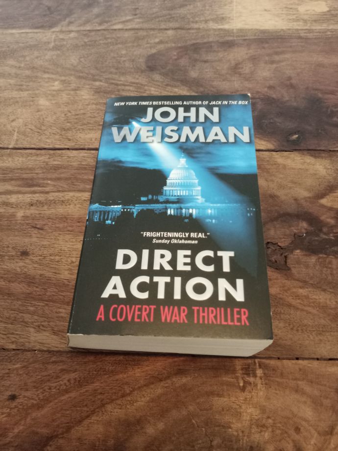 Direct Action A Covert War Thriller John Weisman Harper Collins 2006