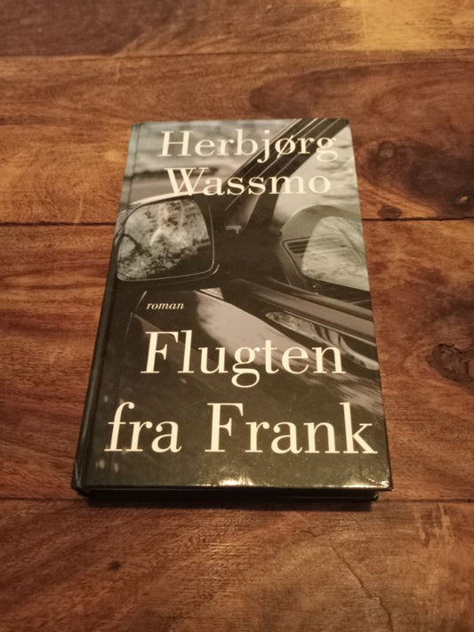 Flugten fra Frank Herbjørg Wassmo Lindhardt og Ringhof 2004