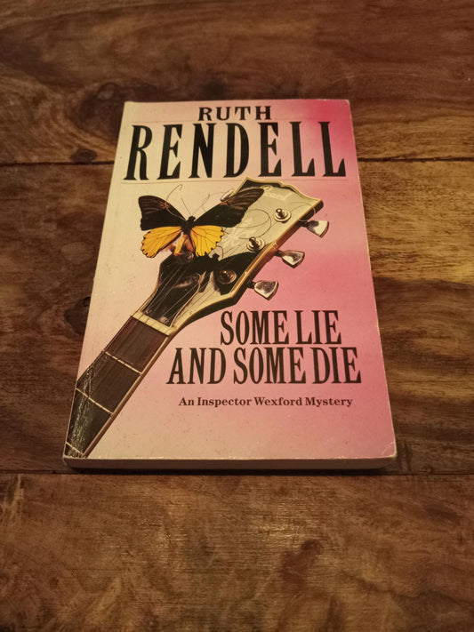 Some Lie And Some Die An Inspector Wexford Mystery Ruth Rendell Arrow 1995