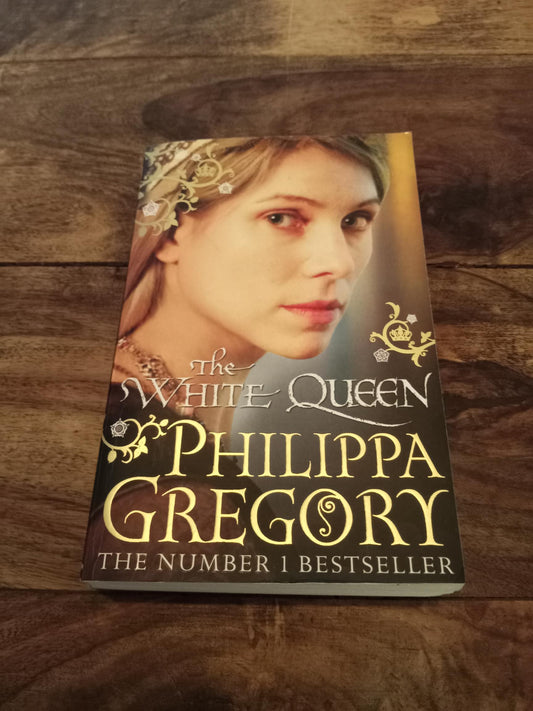 The White Queen The Cousins' War Philippa Gregory 2010