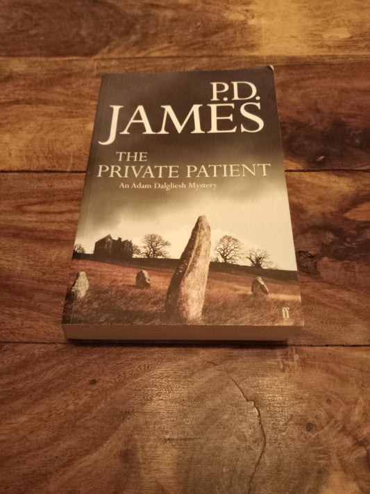 The Private Patient An Adam Dalgliesh Mystery P. D. James