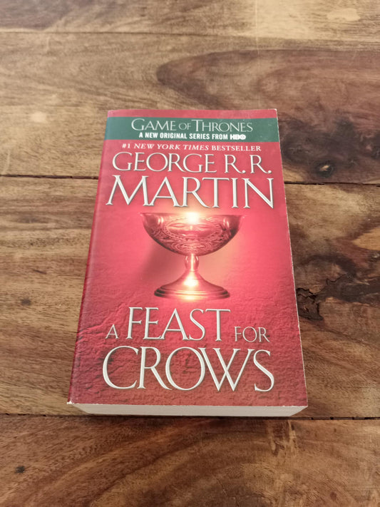 A Feast for Crows A Song of Ice and Fire #4 George R. R. Martin 2007