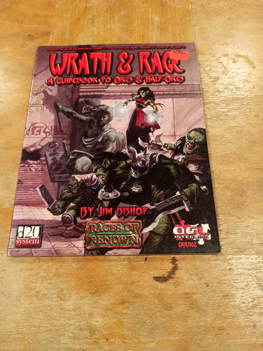 Wrath & Rage A Guidebook To Orcs & Half-Orcs d20 Green Ronin Publishing 2006