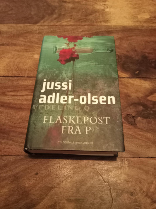 Flaskepost fra P Jussi Adler-Olsen Gyldendal 2010