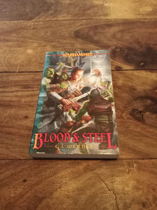 Warhammer Fantasy Blood and Steel C.L. Werner Black Library 2003