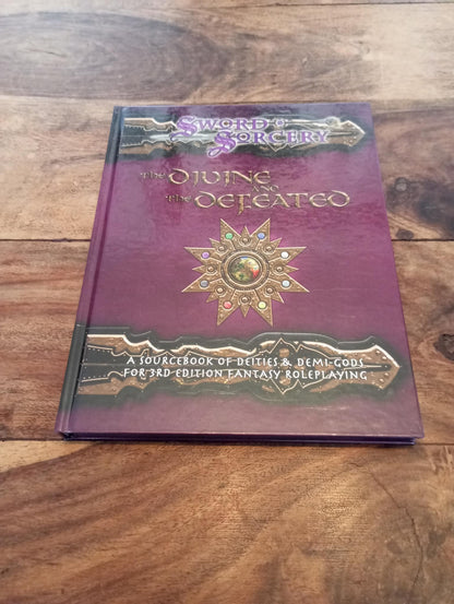 Sword & Sorcery The Divine and the Defeated d20 Hardcover 2001