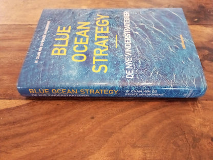 Blue ocean strategy de nye vinderstrategier W. Chan Kim Børsen 2005