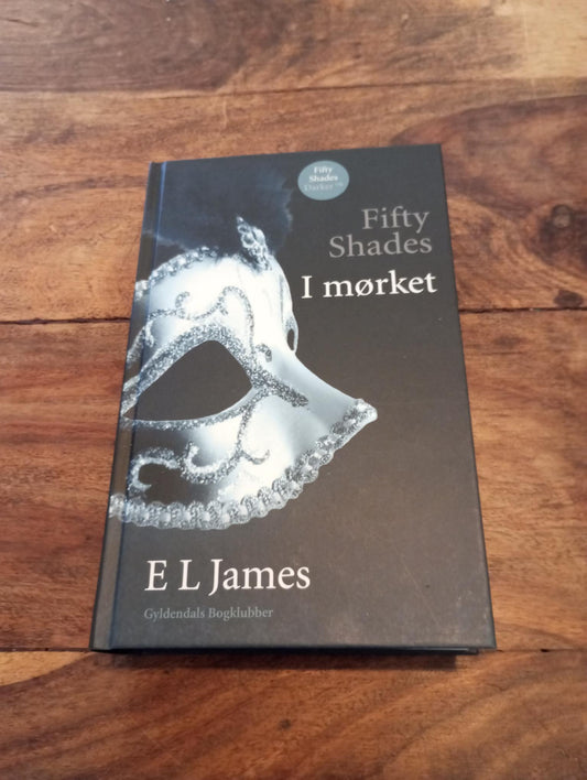 Fifty Shades I mørket E. L. James Gyldendal 2012