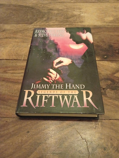 Jimmy the Hand Legends of the Riftwar #3 Raymond E. Feist Hardcover Voyager 2003