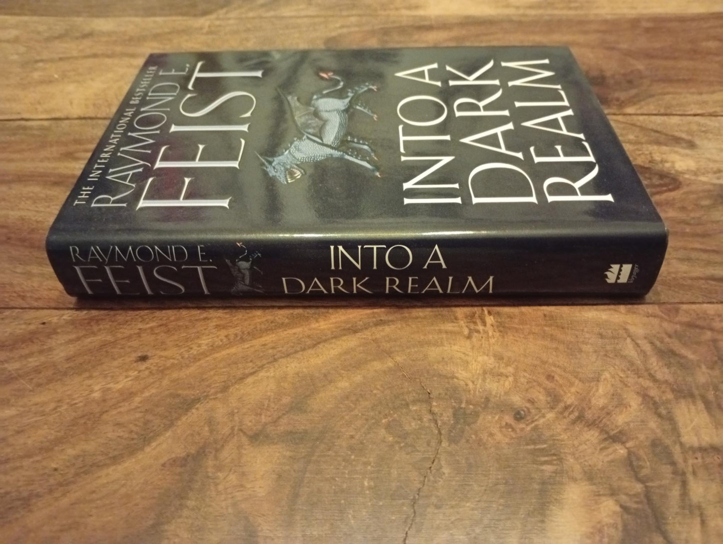 Into A Dark Realm The Darkwar Saga #2 Raymond E. Feist Hardcover Voyager 2006