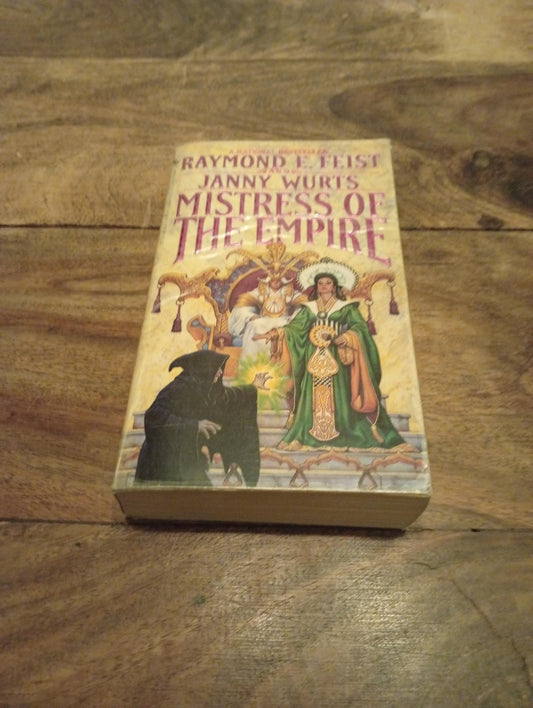 Mistress of the Empire The Empire Trilogy #3 Raymond E. Feist Bantam Books 1993