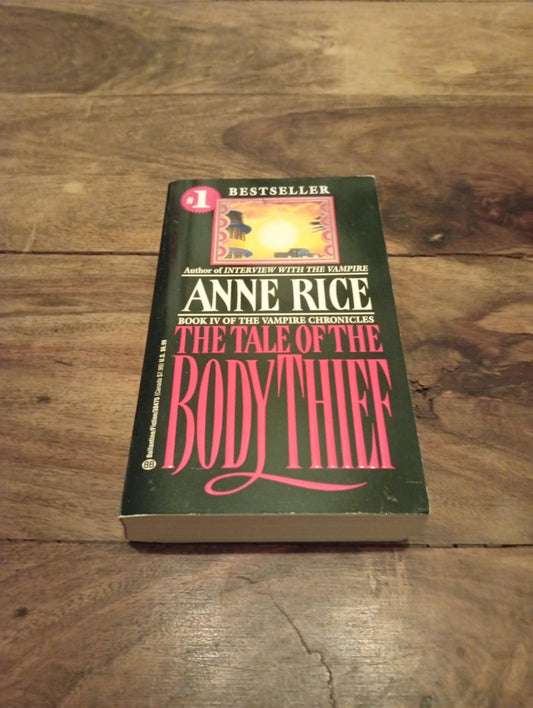 The Tale of the Body Thief Anne Rice Ballantine Books 1992