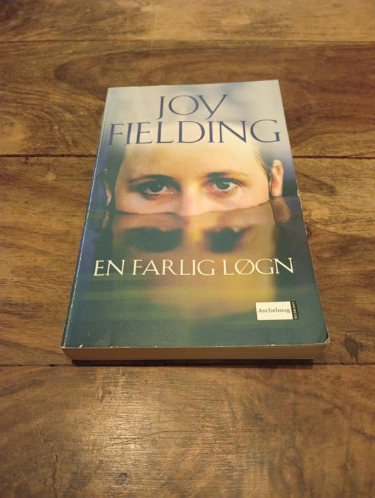 En farlig løgn Joy Fielding Aschehoug 2005