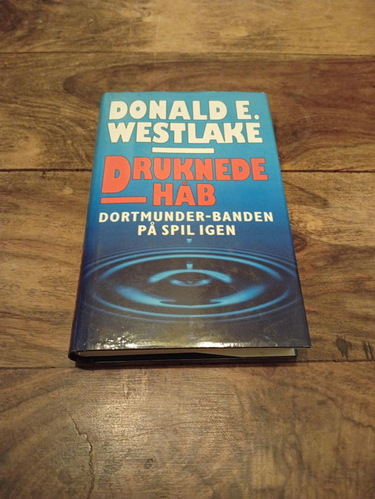 Druknede håb Donald E. Westlake Lindhardt og Ringhof 2017