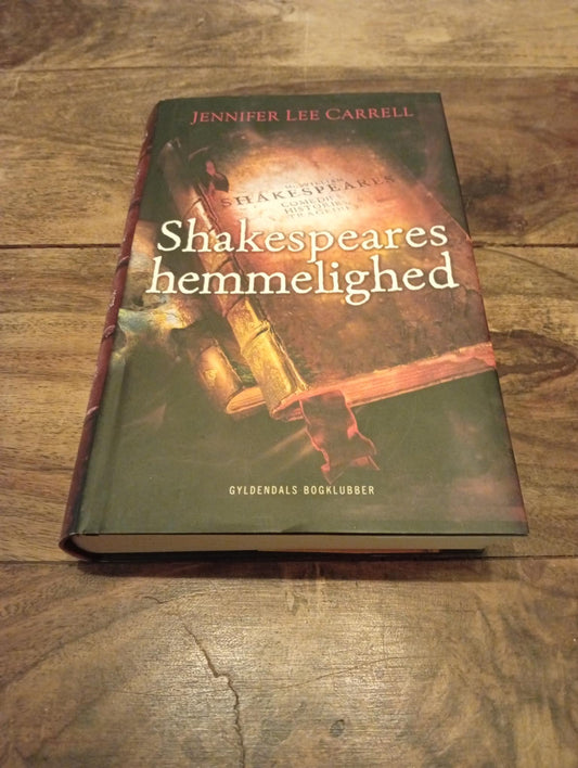 Shakespeares hemmelighed Jennifer Lee Carrell Gyldendals Bogklub 2009