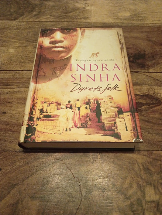 Animal's People Indra Sinha Simon & Schuster 2007