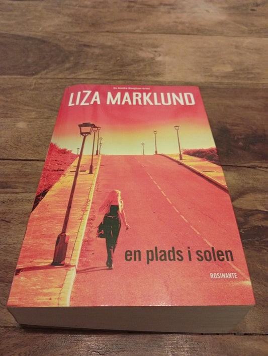 En plads i solen Liza Marklund Rosinante 2009