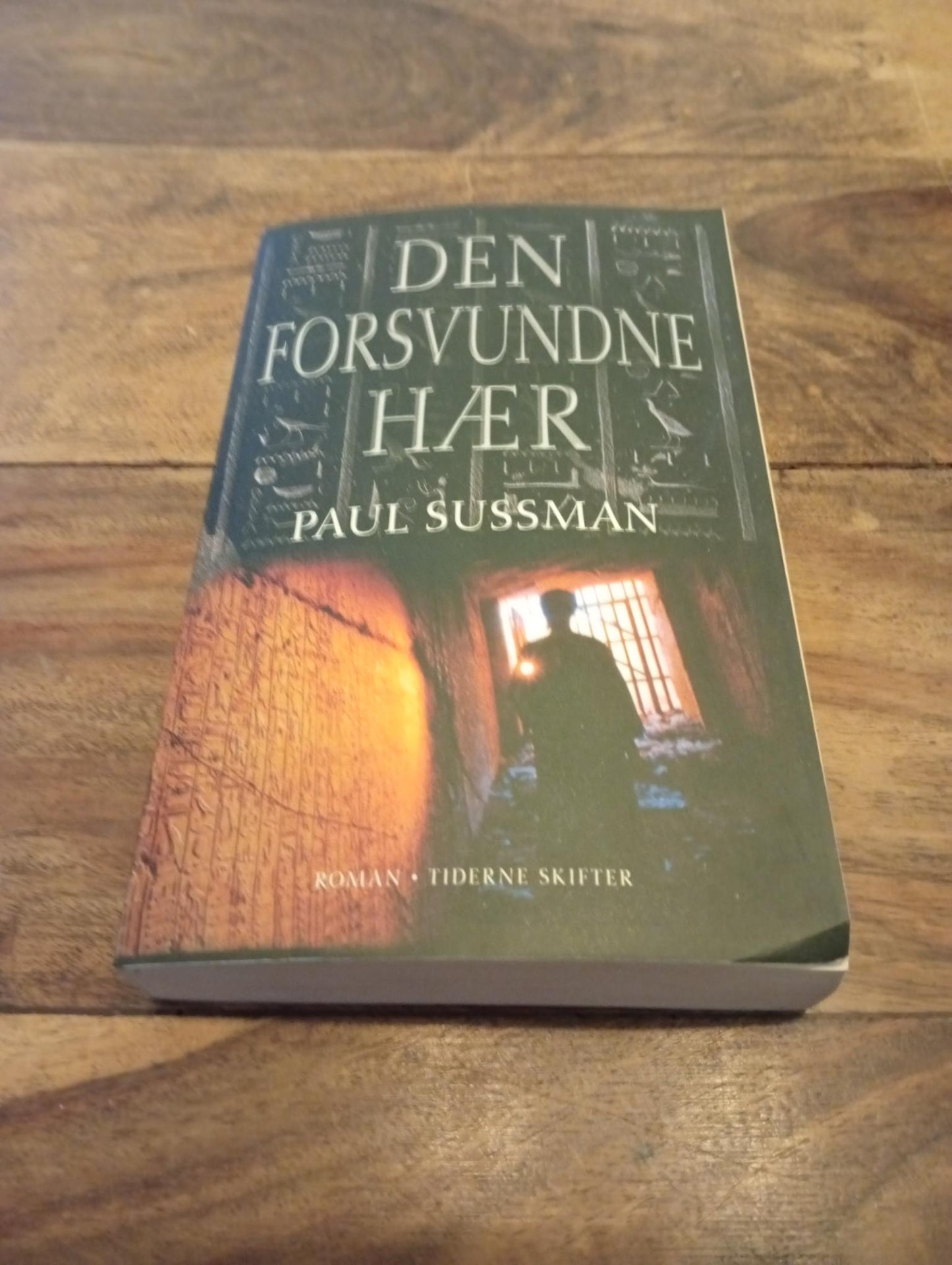 Den forsvundne hær Paul Sussman Tiderne Skifter 2006