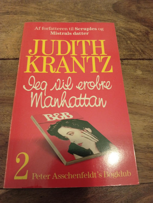 Jeg vil erobre Manhattan #2 Judith Krantz 1991