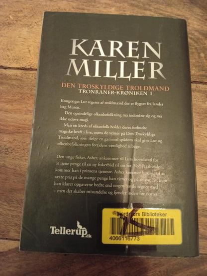 Den troskyldige troldmand Karen Miller Tellerup 2009