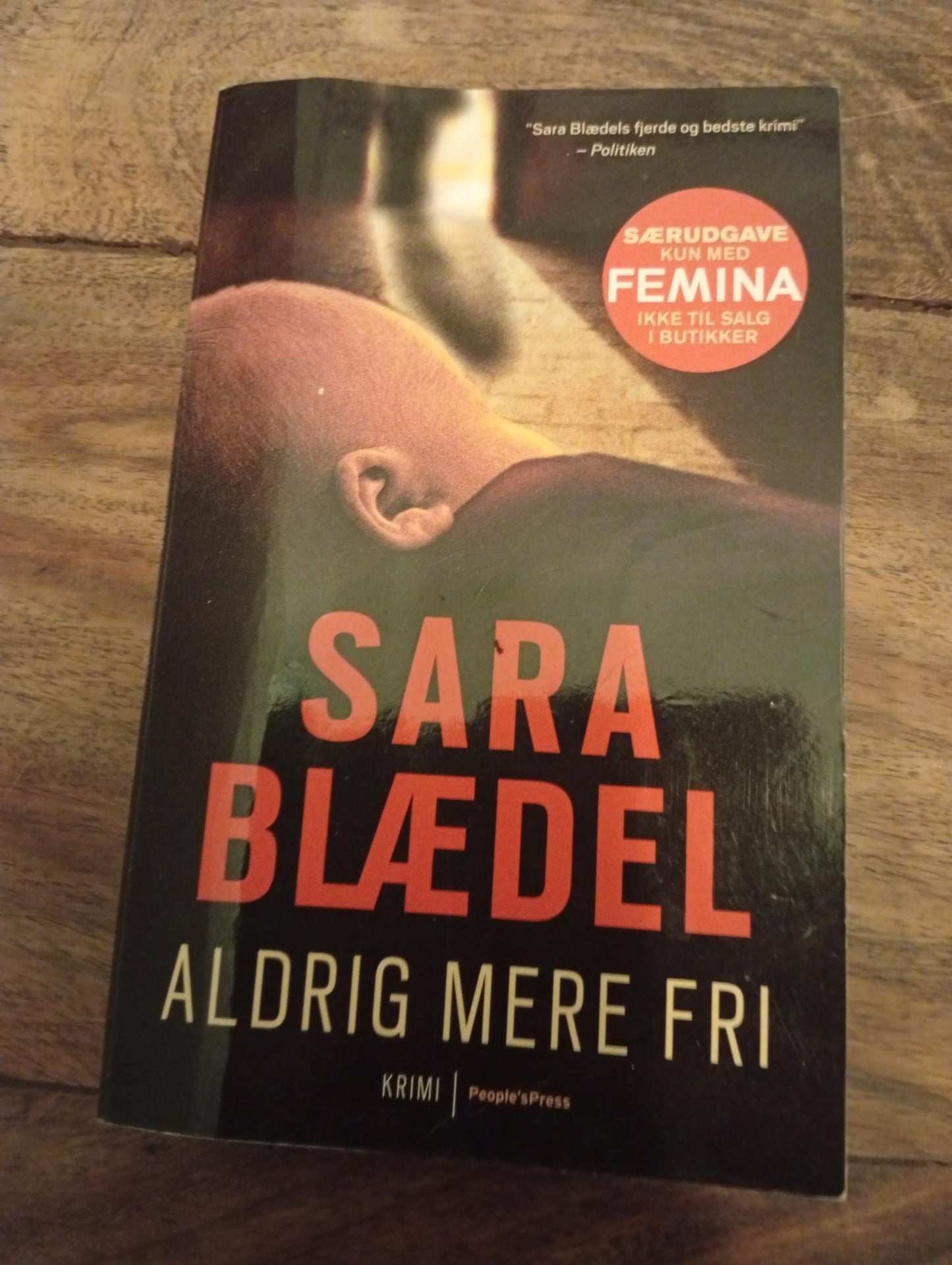 Aldrig mere fri Sara Blædel People´s Press 2009