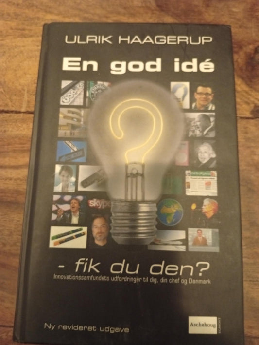 En god idé - fik du den? Ulrik Haagerup Aschehoug 2004