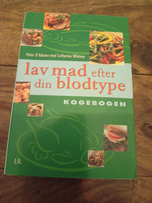 Lav mad efter din blodtype Peter D'Adamo 2001