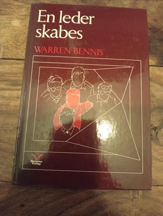 En leder skabes Warren Bennis Børsen 1989