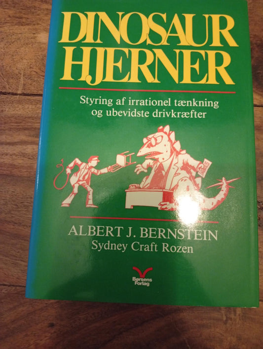 Dinosaur-hjerner styring af irrationel tænkning og ubevidste drivkræfter Børsen 1990
