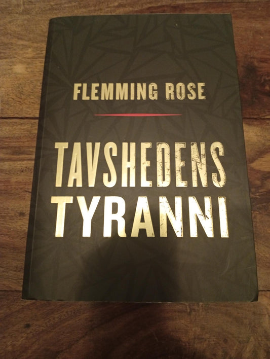 Tavshedens tyranni Flemming RoseJyllands-Postens Forlag 2010