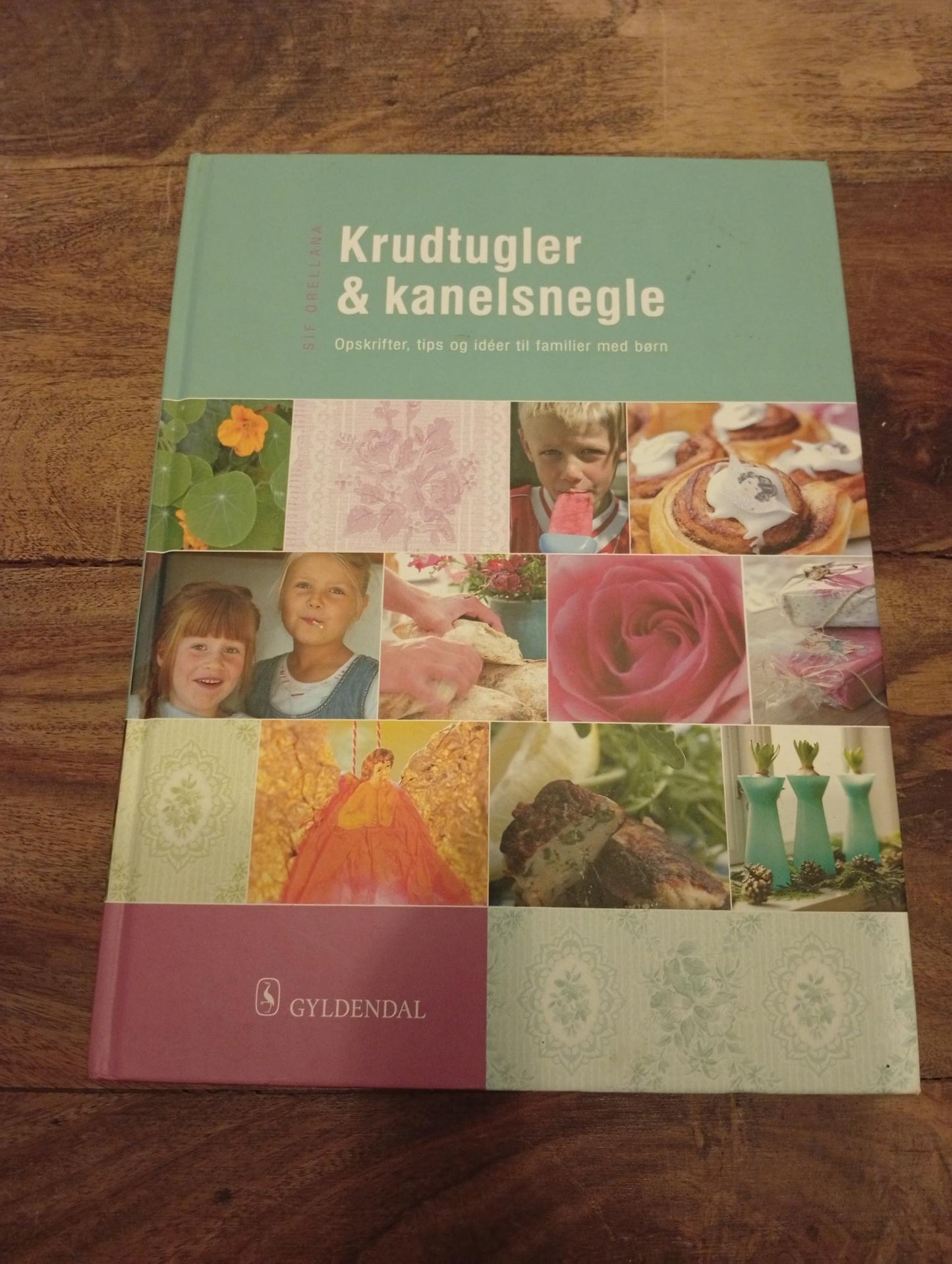 Krudtugler og kanelsnegle Sif Orellana