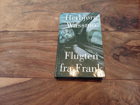 Flugten fra Frank Herbjørg Wassmo Lindhardt og Ringhof 2004