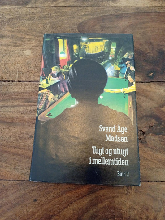 Tugt og utugt i mellemtiden 2 Svend Åge Madsen