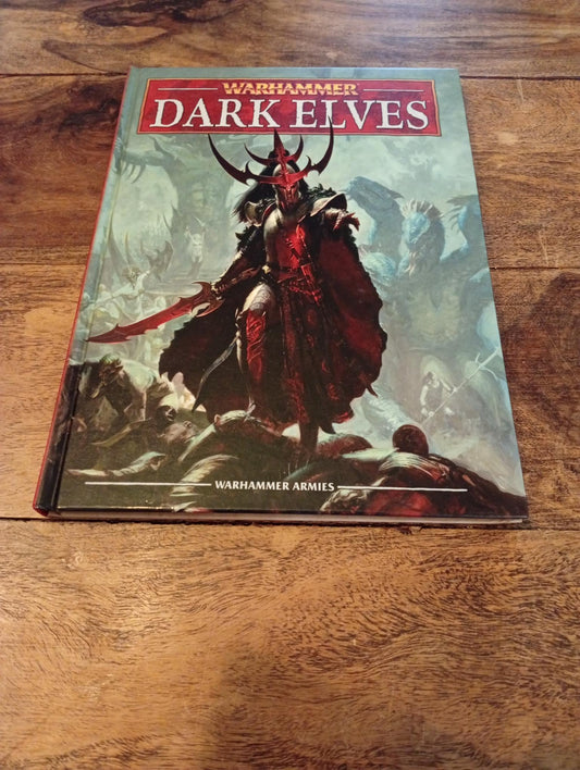 Warhammer Fantasy Dark Elves 8th Ed Army Book Games Workshop 2013