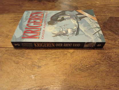 Krigeren Over åbent vand Krigeren Trilogi #3 Josefine Ottesen 2013