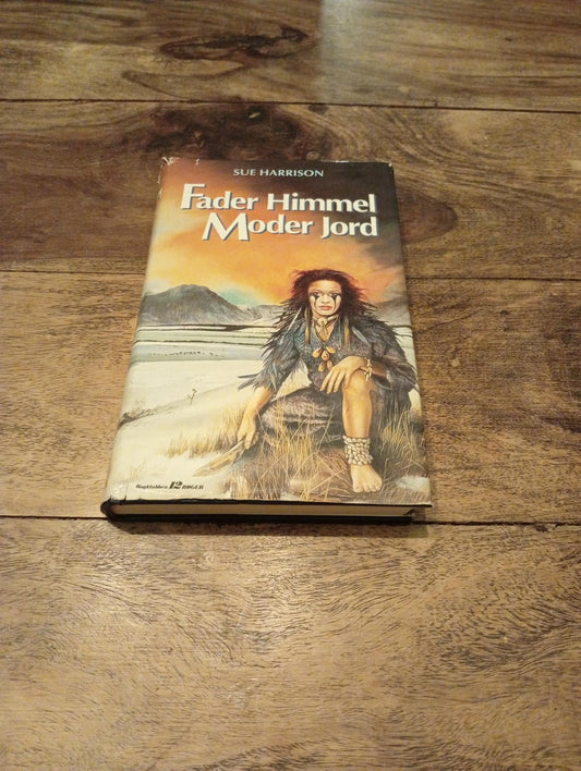 Fader Himmel Moder Jord Sue Harrison 1994