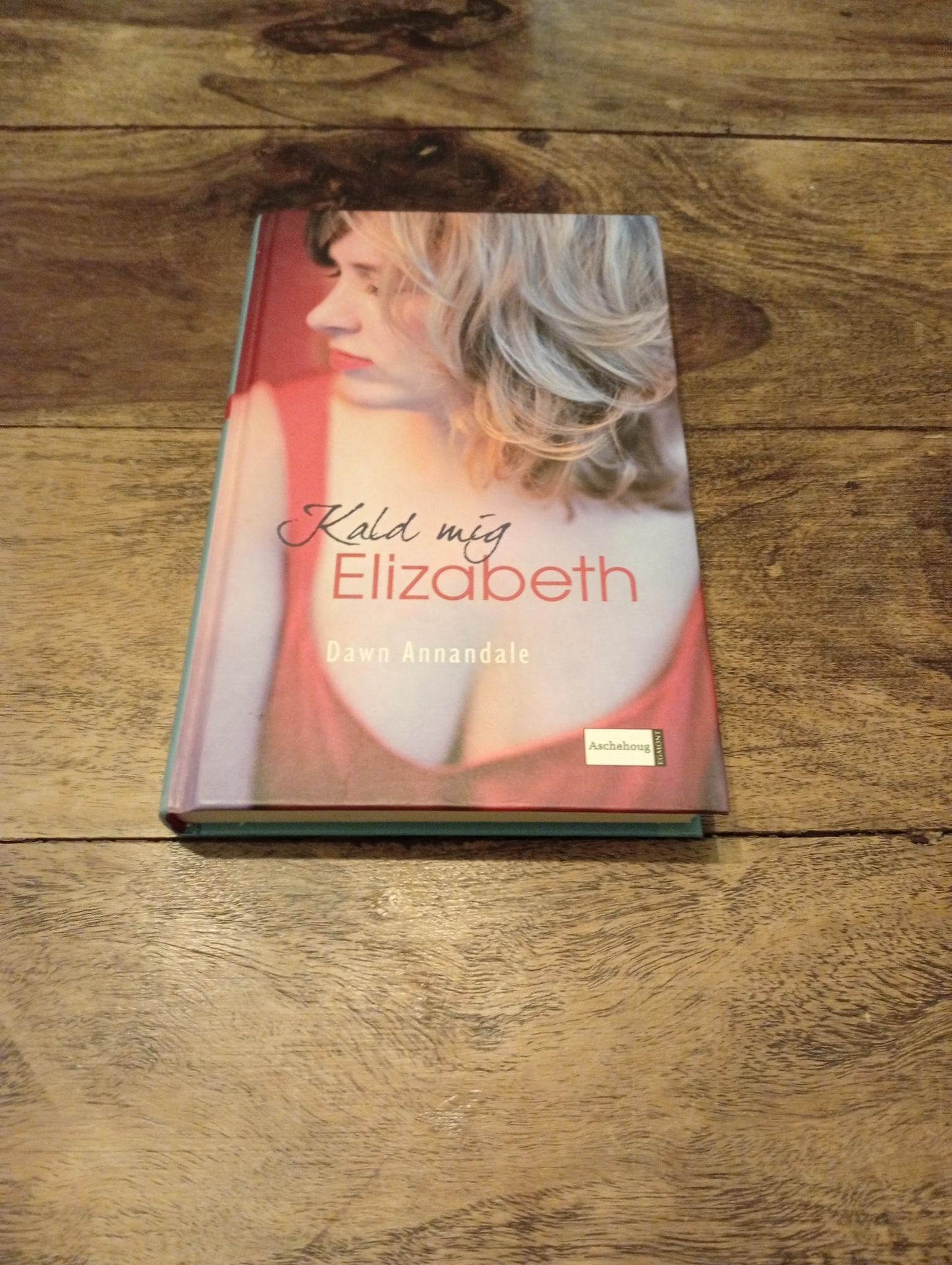 Kald mig Elizabeth Virkelighedens verden Dawn Annandale