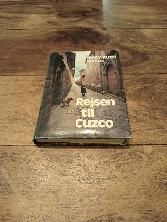 Rejsen til Cuzco Mary Ruth Myers