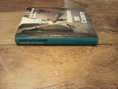 Rejsen til Cuzco Mary Ruth Myers