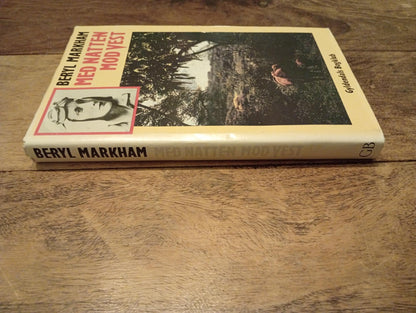 Markham Beryl Med natten mod vest Gyldendals bogklub 1988