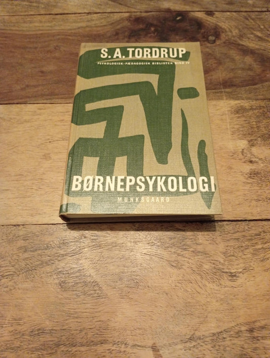 Børnepsykologi S.A. Tordrup Munksgaards 1966