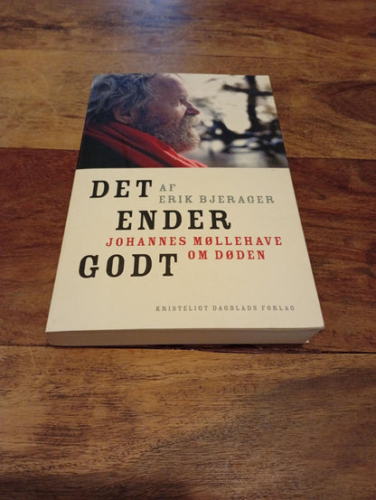 Det ender godt Johannes Møllehave om døden Erik Bjerager 2009