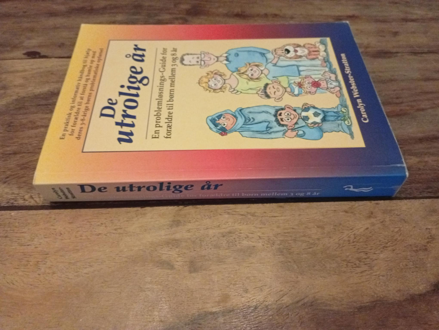 De utrolige år Carolyn Webster-Stratton 2006