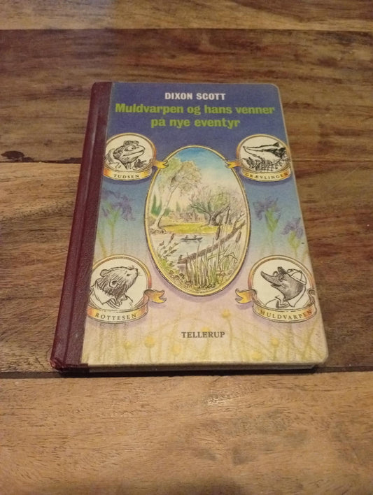 Muldvarpen og hans venner på nye eventyr Dixon Scott