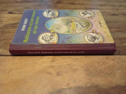 Muldvarpen og hans venner på nye eventyr Dixon Scott