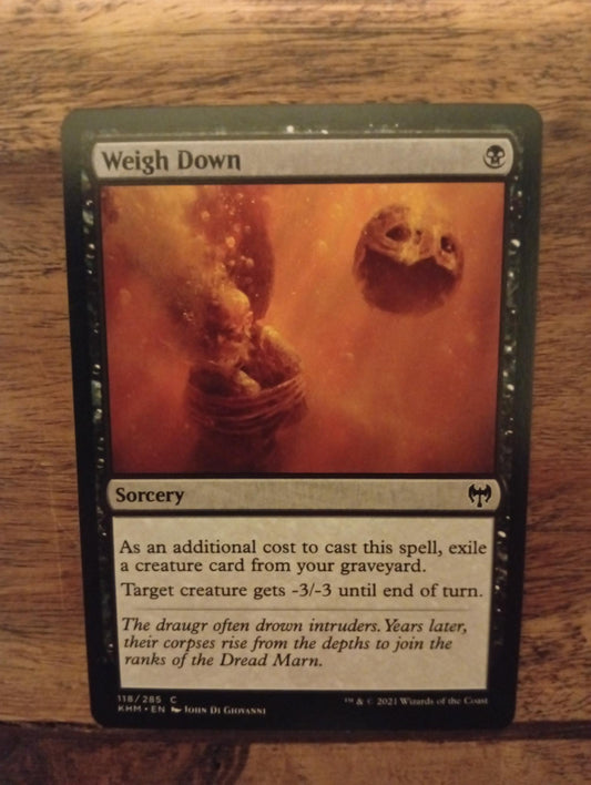 Magic The Gathering Weight Down 118/285 Kaldheim