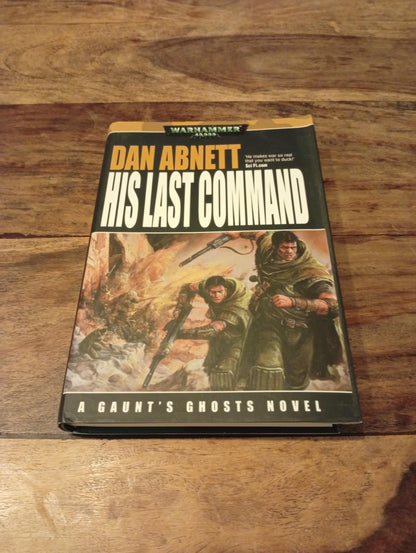 Warhammer 40K His Last Command Gaunt's Ghosts The Lost #2 Hardback Dan Abnett