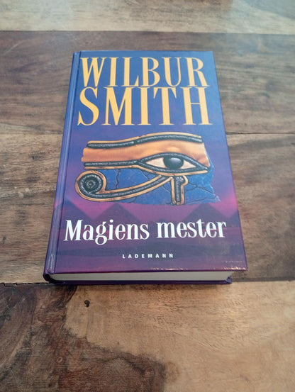 Magiens mester Wilbur Smith 2001